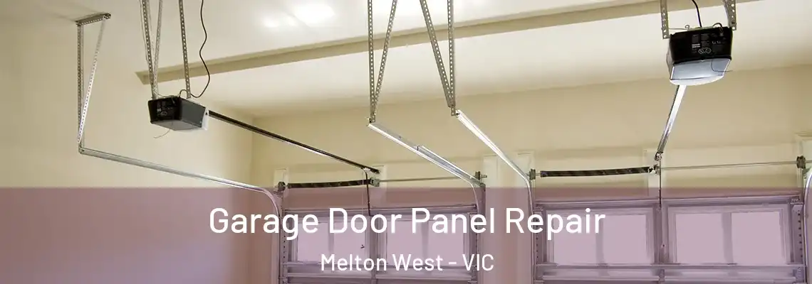 Garage Door Panel Repair Melton West - VIC