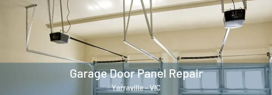 Garage Door Panel Repair Yarraville - VIC