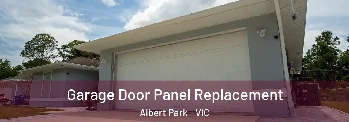 Garage Door Panel Replacement Albert Park - VIC