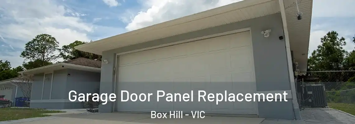 Garage Door Panel Replacement Box Hill - VIC