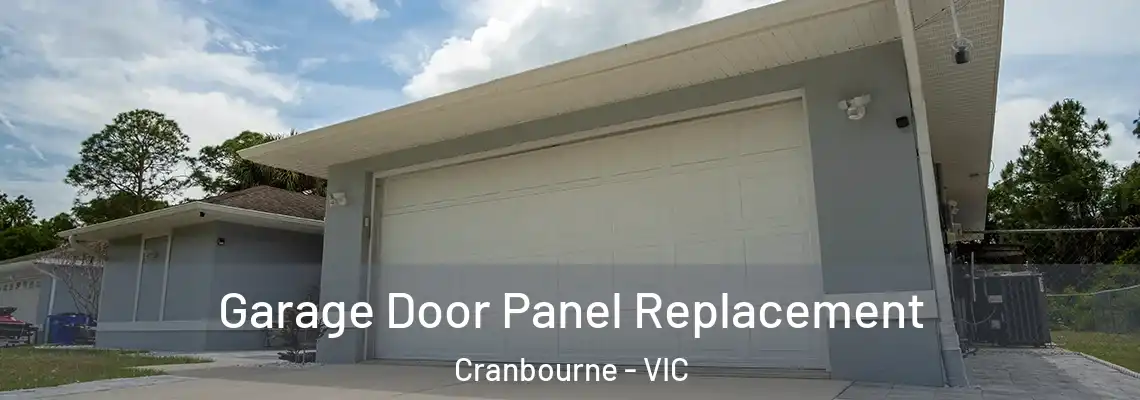 Garage Door Panel Replacement Cranbourne - VIC