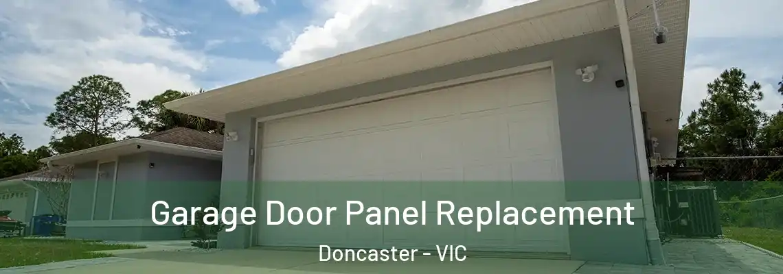  Garage Door Panel Replacement Doncaster - VIC
