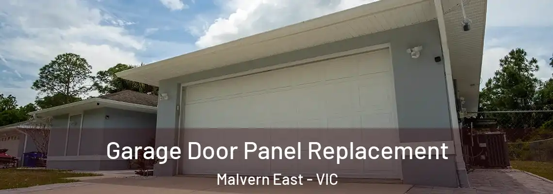 Garage Door Panel Replacement Malvern East - VIC