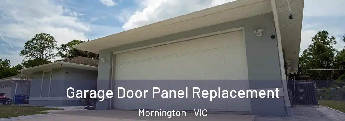 Garage Door Panel Replacement Mornington - VIC