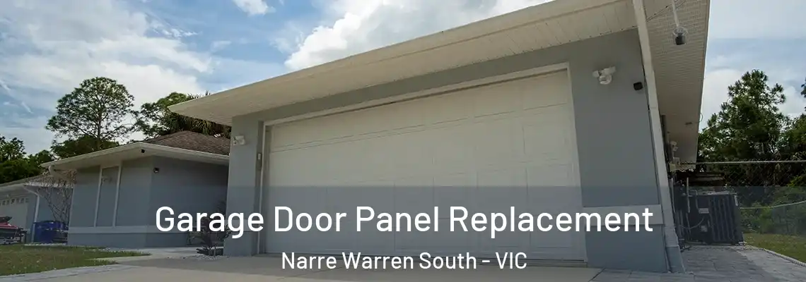 Garage Door Panel Replacement Narre Warren South - VIC