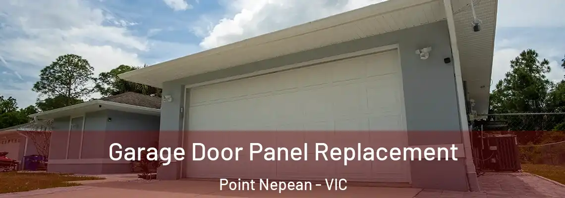 Garage Door Panel Replacement Point Nepean - VIC