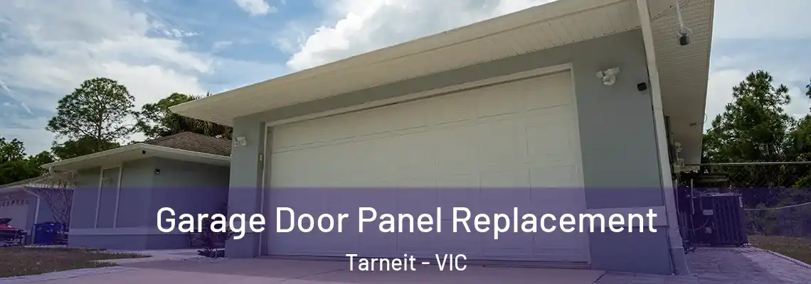 Garage Door Panel Replacement Tarneit - VIC