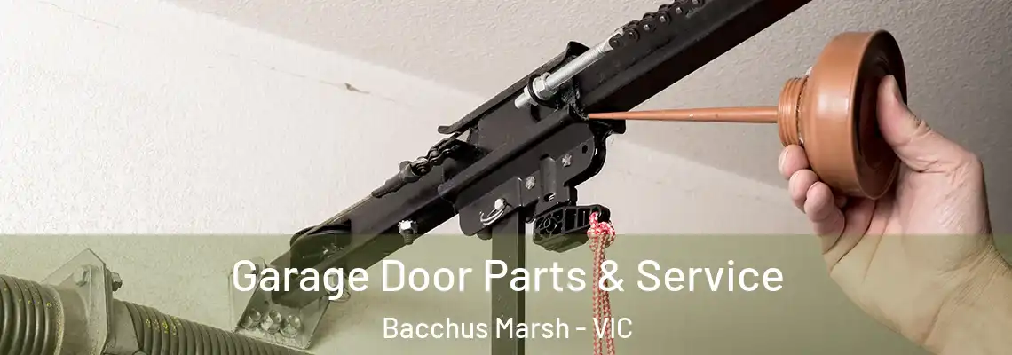 Garage Door Parts & Service Bacchus Marsh - VIC