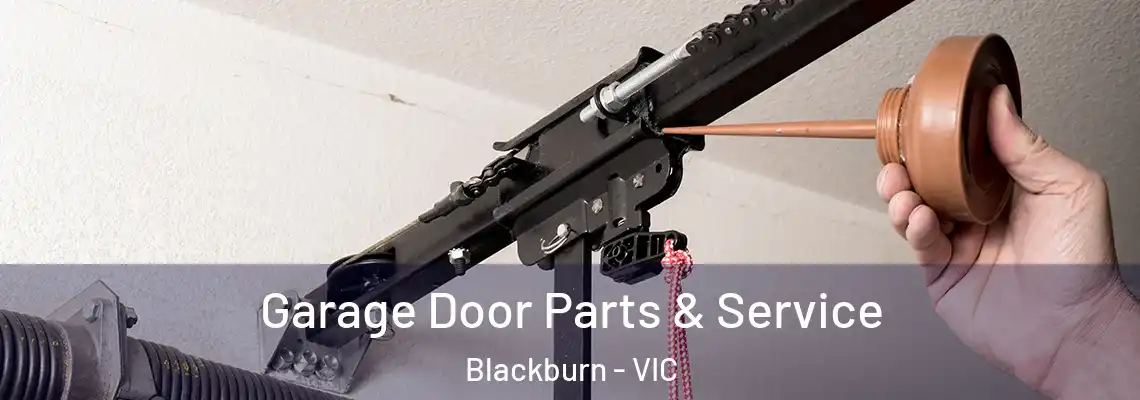 Garage Door Parts & Service Blackburn - VIC