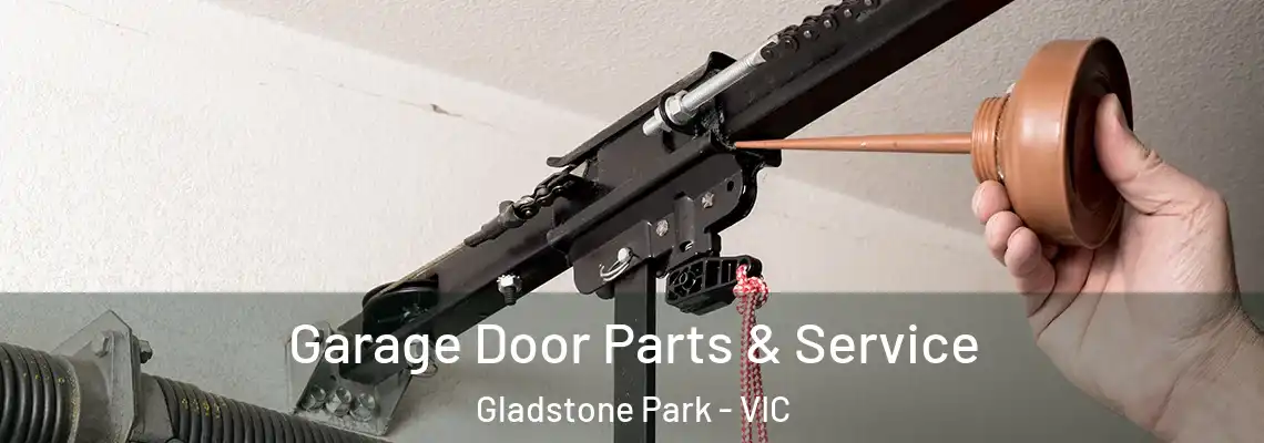 Garage Door Parts & Service Gladstone Park - VIC