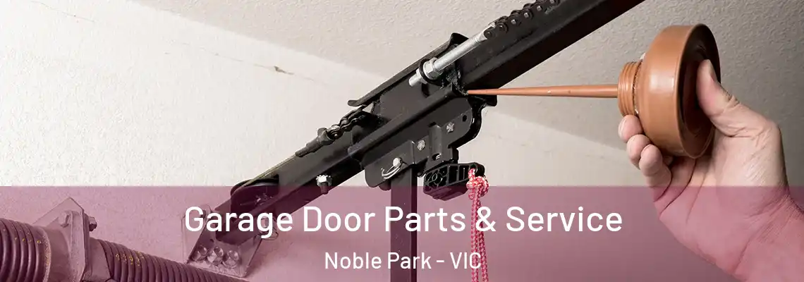  Garage Door Parts & Service Noble Park - VIC