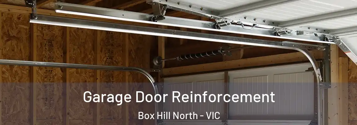  Garage Door Reinforcement Box Hill North - VIC