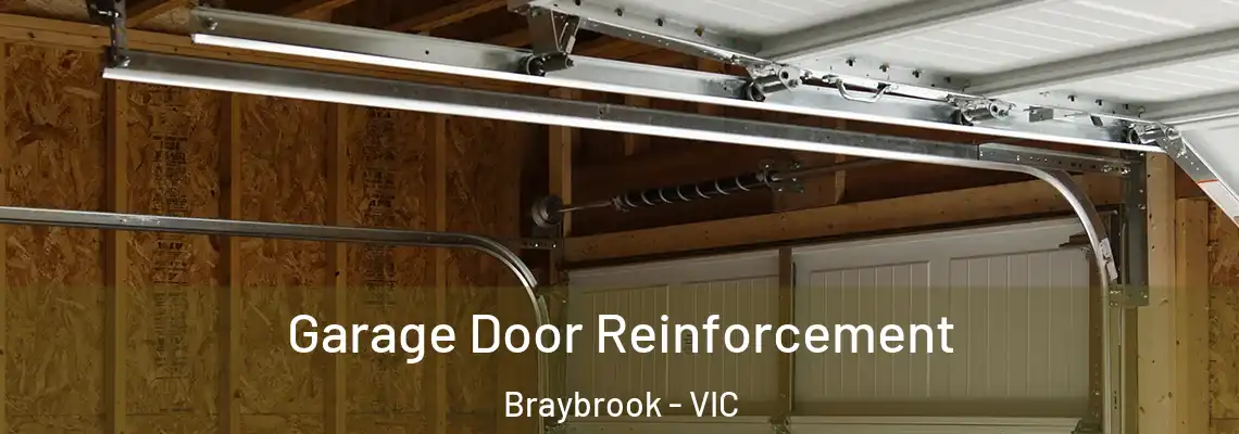Garage Door Reinforcement Braybrook - VIC