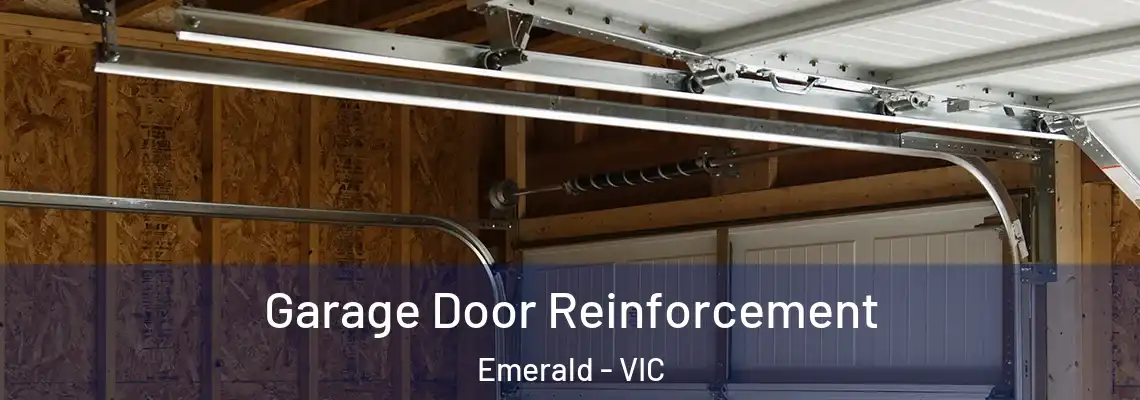 Garage Door Reinforcement Emerald - VIC