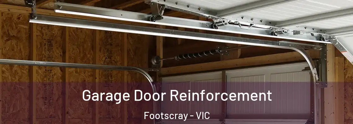  Garage Door Reinforcement Footscray - VIC