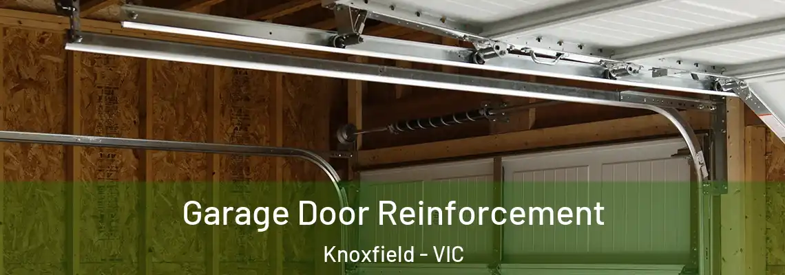  Garage Door Reinforcement Knoxfield - VIC