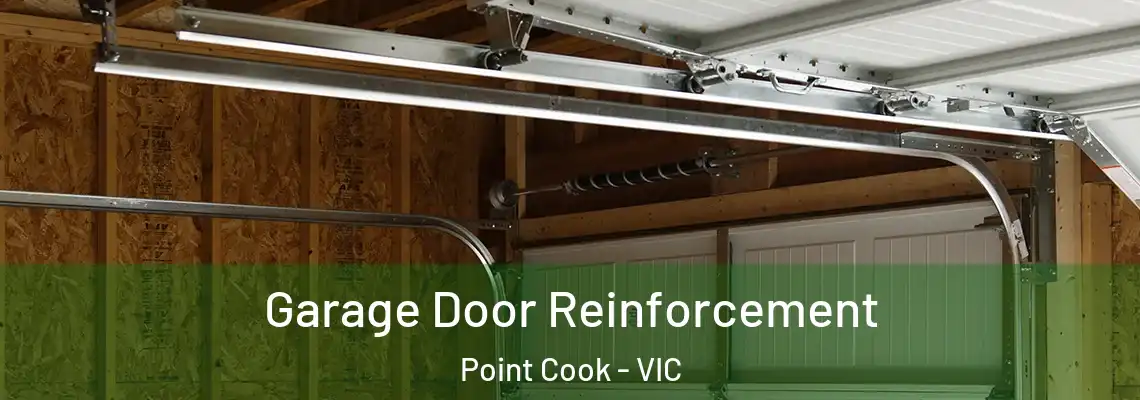 Garage Door Reinforcement Point Cook - VIC