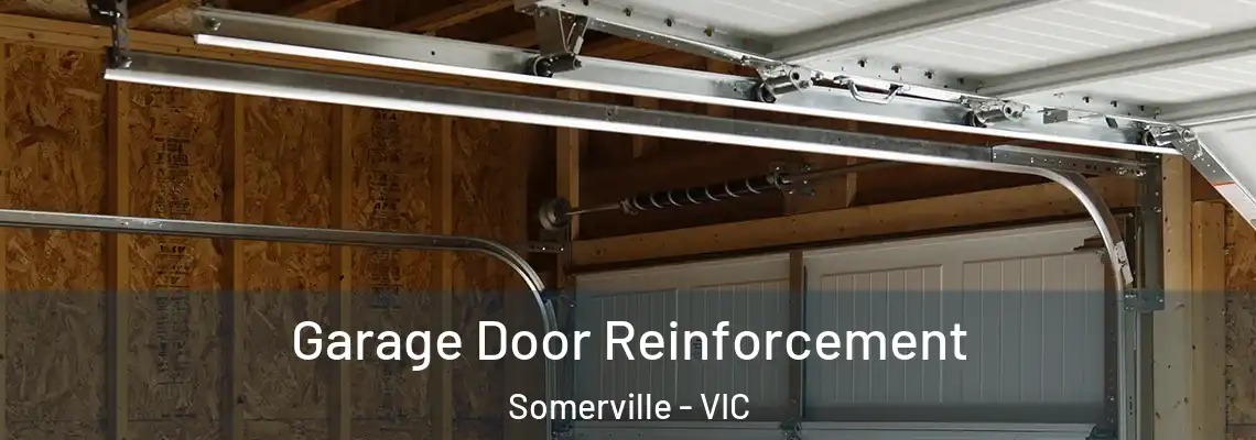  Garage Door Reinforcement Somerville - VIC