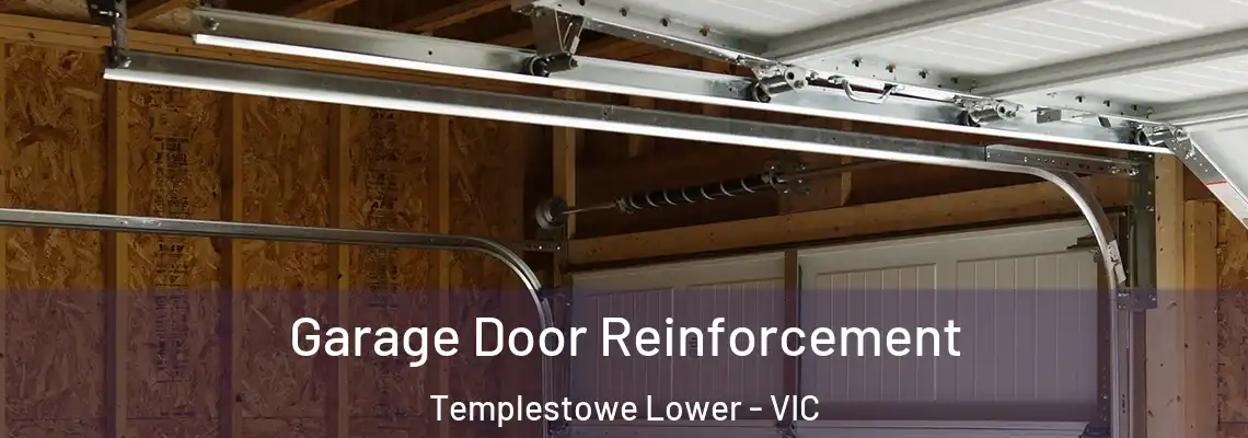  Garage Door Reinforcement Templestowe Lower - VIC