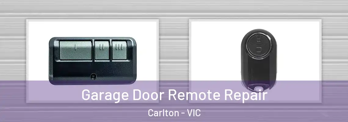 Garage Door Remote Repair Carlton - VIC