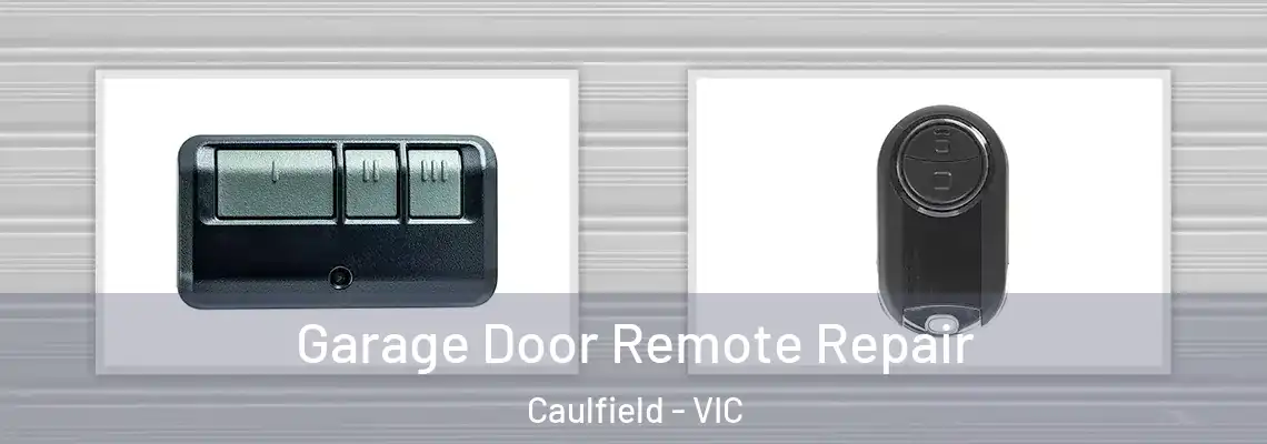Garage Door Remote Repair Caulfield - VIC