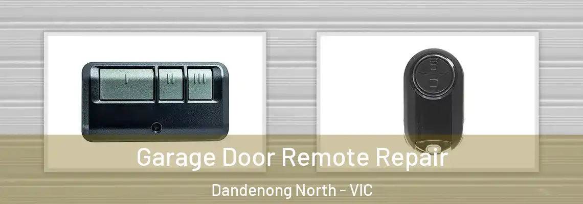 Garage Door Remote Repair Dandenong North - VIC
