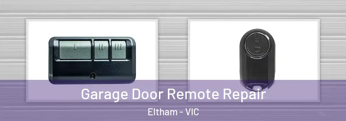 Garage Door Remote Repair Eltham - VIC