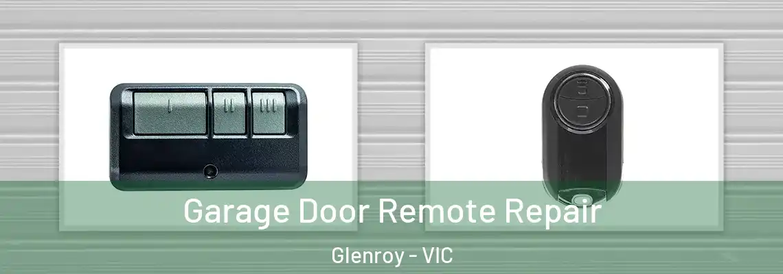 Garage Door Remote Repair Glenroy - VIC