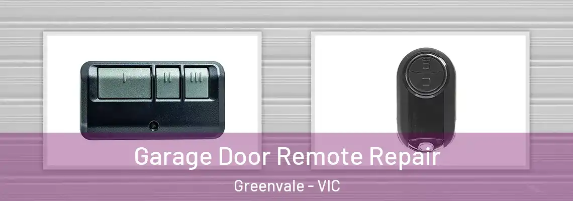Garage Door Remote Repair Greenvale - VIC