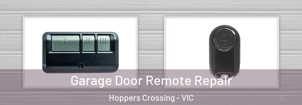 Garage Door Remote Repair Hoppers Crossing - VIC