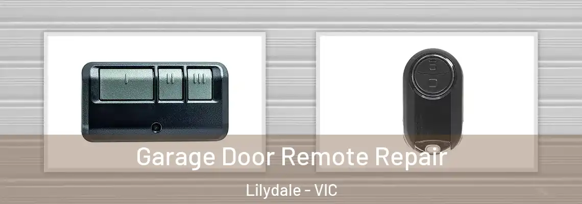  Garage Door Remote Repair Lilydale - VIC