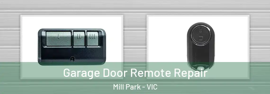 Garage Door Remote Repair Mill Park - VIC