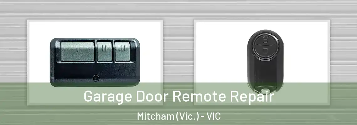  Garage Door Remote Repair Mitcham (Vic.) - VIC