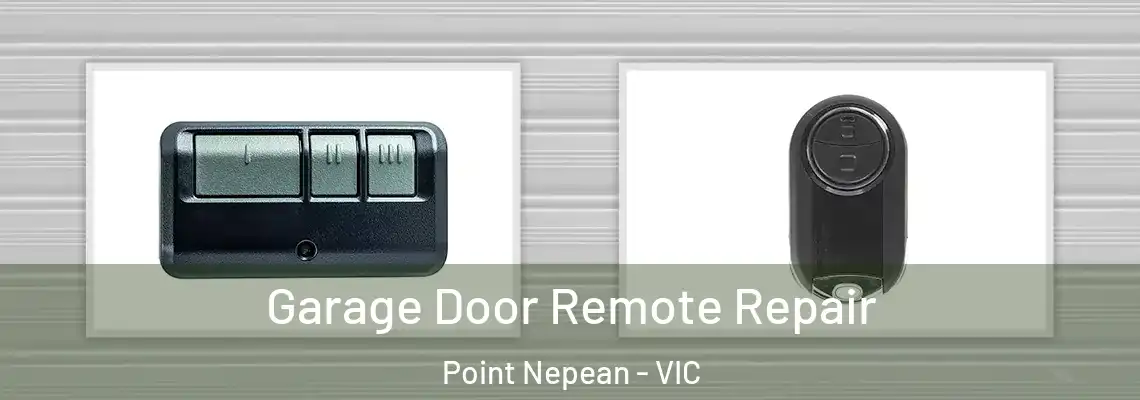 Garage Door Remote Repair Point Nepean - VIC