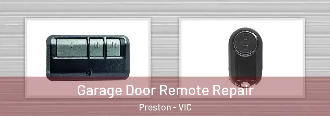 Garage Door Remote Repair Preston - VIC