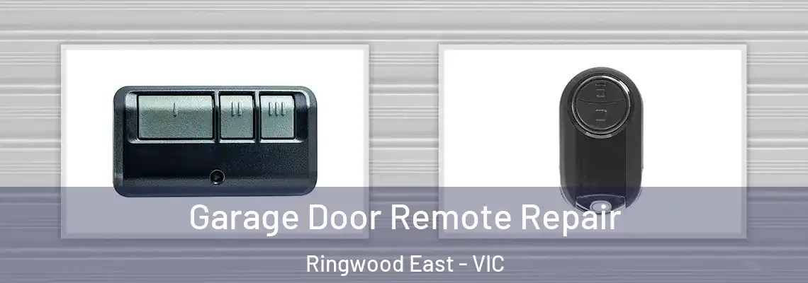  Garage Door Remote Repair Ringwood East - VIC
