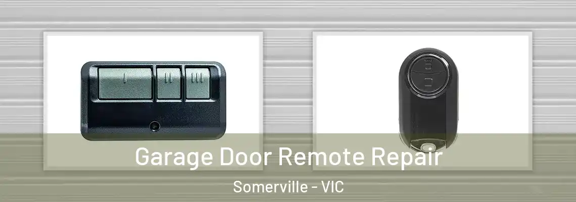  Garage Door Remote Repair Somerville - VIC