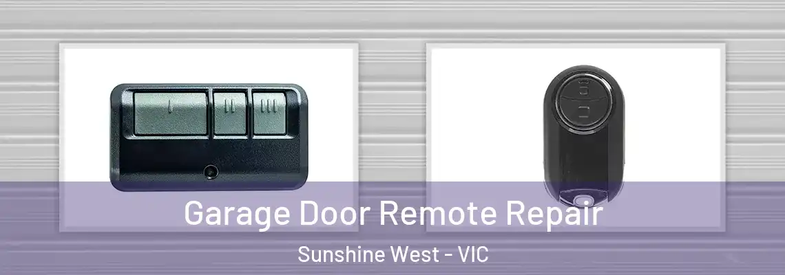 Garage Door Remote Repair Sunshine West - VIC