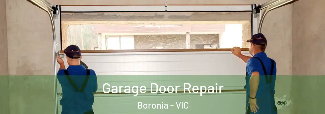 Garage Door Repair Boronia - VIC