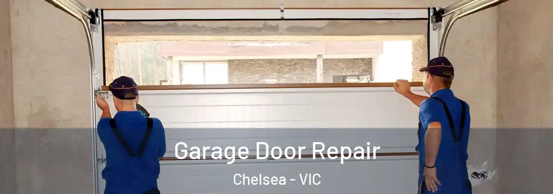 Garage Door Repair Chelsea - VIC