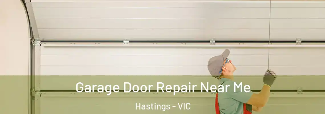 Garage Door Repair Near Me Hastings - VIC