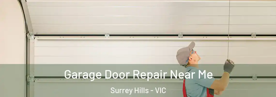 Garage Door Repair Near Me Surrey Hills - VIC
