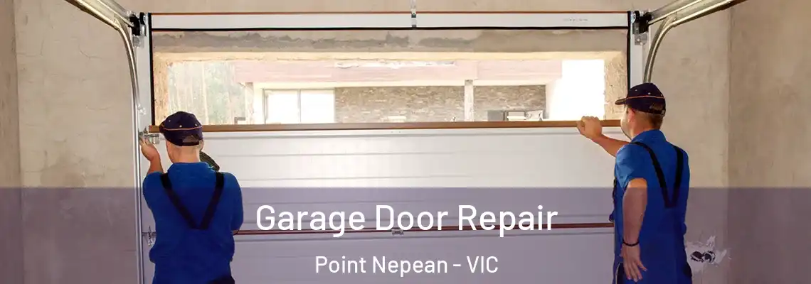  Garage Door Repair Point Nepean - VIC