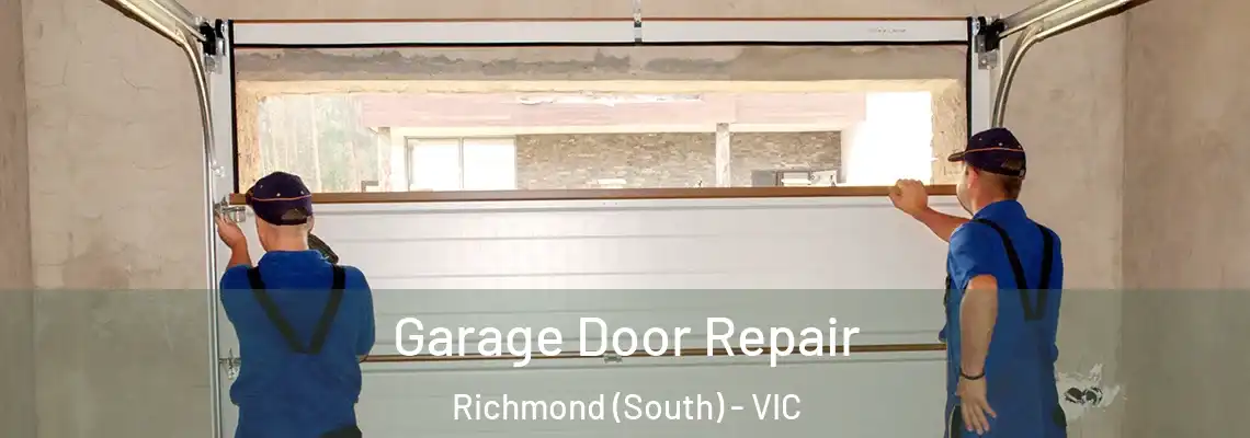 Garage Door Repair Richmond (South) - VIC