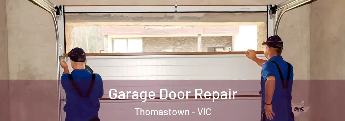  Garage Door Repair Thomastown - VIC