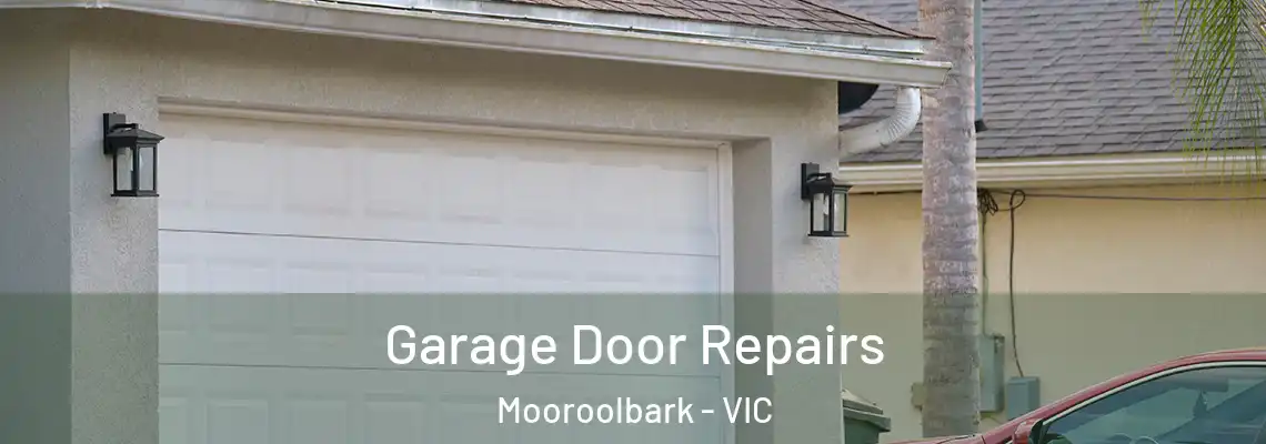 Garage Door Repairs Mooroolbark - VIC