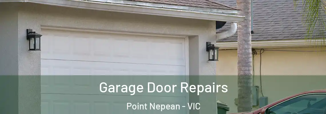  Garage Door Repairs Point Nepean - VIC