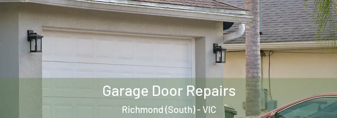 Garage Door Repairs Richmond (South) - VIC