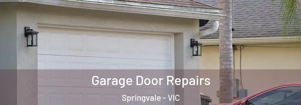 Garage Door Repairs Springvale - VIC
