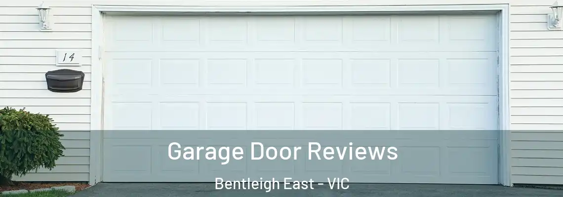 Garage Door Reviews Bentleigh East - VIC